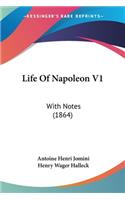 Life Of Napoleon V1