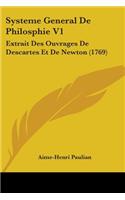Systeme General De Philosphie V1: Extrait Des Ouvrages De Descartes Et De Newton (1769)(English)