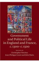 Government and Political Life in England and France, C.1300-C.1500