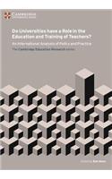 Do Universities have a Role in the Education and Training of Teachers?