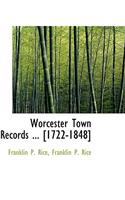 Worcester Town Records ... [1722-1848]