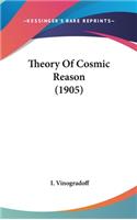 Theory of Cosmic Reason (1905)