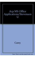Acp MS Office Applications/Stevenson U