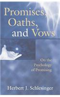 Promises, Oaths, and Vows