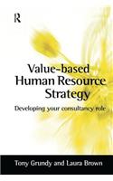 Value-Based Human Resource Strategy