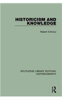 Historicism and Knowledge