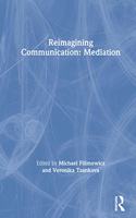 Reimagining Communication: Mediation: Mediation(Reimagining Communication)