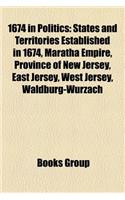 1674 in Politics: States and Territories Established in 1674, Maratha Empire, Province of New Jersey, East Jersey, West Jersey, Waldburg-Wurzach(English)