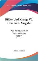 Bilder Und Klange V2, Gesammt-Ausgabe