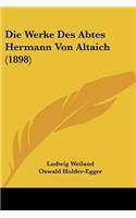 Werke Des Abtes Hermann Von Altaich (1898)