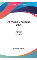 Im Zwing Und Bann V1-2