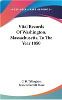Vital Records of Washington, Massachusetts, to the Year 1850