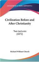 Civilization Before and After Christianity