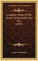 Complete Works Of The Swami Vivekananda, Part Five (1919)