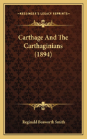 Carthage And The Carthaginians (1894)