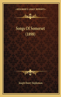 Songs Of Somerset (1898)