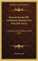 Memorie Storiche Dell' Antichissimo Municipio Ora Terra Dell' Ariccia
