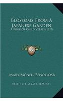 Blossoms From A Japanese Garden: A Book Of Child Verses (1913)