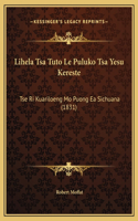 Lihela Tsa Tuto Le Puluko Tsa Yesu Kereste: Tse Ri Kuariloeng Mo Puong Ea Sichuana (1831)