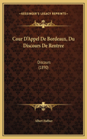 Cour D'Appel De Bordeaux, Du Discours De Rentree