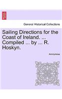 Sailing Directions for the Coast of Ireland. ... Compiled ... by ... R. Hoskyn.: (French)