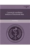 Canonical Correlation Analysis of Functional Data