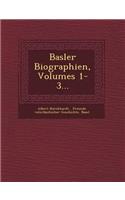 Basler Biographien, Volumes 1-3...