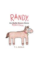 Randy, the Badly Drawn Horse