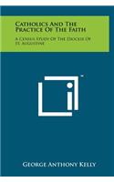 Catholics and the Practice of the Faith