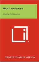 Many Mansions: A Book of Sermons