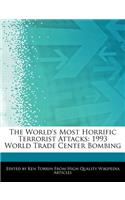 The World's Most Horrific Terrorist Attacks: 1993 World Trade Center Bombing