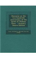 Discourse on the Two Hundreth Anniversary of the Birth of William Penn