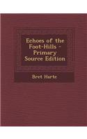 Echoes of the Foot-Hills