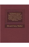 Field Management and Crop Rotation: Planning and Organizing Farms; Crop Rotation Systems; Soil Amendment with Fertilizers; Relation of Animal Husbandr