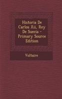 Historia De Carlos Xii, Rey De Suecia