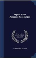 Report to the Jennings Association