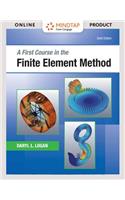 Mindtap Engineering, 1 Term (6 Months) Printed Access Card for Logan's a First Course in the Finite Element Method