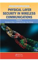 Physical Layer Security in Wireless Communications