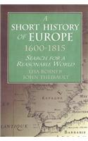 A Short History of Europe, 1600-1815