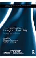 Theory and Practice in Heritage and Sustainability
