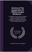 Services at the Inauguration of William Douglas MacKenzie ...