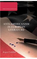 Anti-Americanism in European Literature