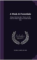 A Week At Forestdale