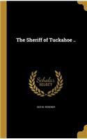 The Sheriff of Tuckahoe ..