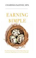 Earning $imple: Mastering Your Own Knowledge Allows You to Monetize Small Efforts to Create