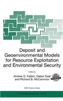 Deposit and Geoenvironmental Models for Resource Exploitation and Environmental Security