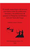 estudio arqueológico del proceso coevolutivo entre las poblaciones humanas y las poblaciones de guanaco en Patagonia Meridional y norte de Tierra del Fuego