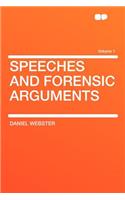 Speeches and Forensic Arguments Volume 1