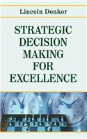Strategic Decision-Making for Excellence