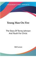 Young Man On Fire